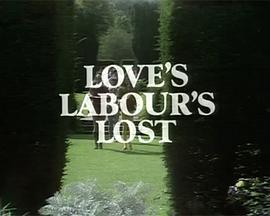 <span style='color:red'>爱的徒劳 Love's Labour's Lost</span>