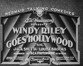 温迪·瑞利的好莱坞之旅 Windy Riley Goes Hollywood