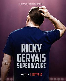 瑞<span style='color:red'>奇</span>·热<span style='color:red'>维</span>斯：超自然 Ricky Gervais: SuperNature