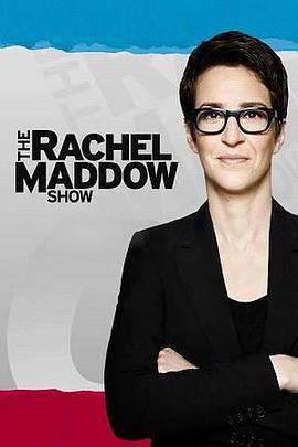 雷切尔·玛多秀 MSNBC The Rachel <span style='color:red'>Maddow</span> Show