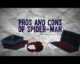 《蜘蛛侠英雄归来》：蜘蛛侠的好<span style='color:red'>坏处</span> Spider-Man: Homecoming, Pros and Cons of Spider-Man