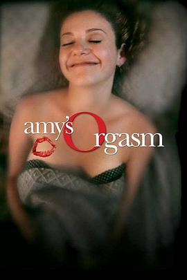 激情艾米 Amy's Orgasm