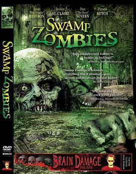 <span style='color:red'>沼泽</span>僵尸 Swamp Zombies (2005)