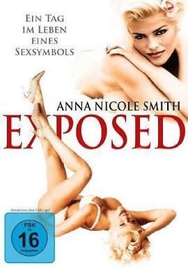 安娜·妮可·史密斯:暴露 Anna Nicole Smith: Exposed