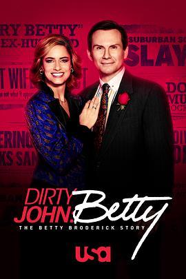 肮脏的约翰：贝<span style='color:red'>蒂</span>·布<span style='color:red'>罗</span>德里<span style='color:red'>克</span>故事 第二季 Dirty John: The Betty Broderick Story Season 2