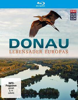 蓝色多瑙河 Donau - Lebens<span style='color:red'>ader</span> Europas