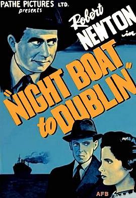 <span style='color:red'>都柏林</span>夜船 Night Boat to Dublin