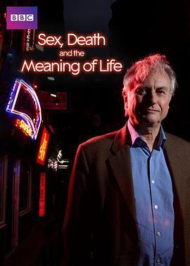性、<span style='color:red'>死</span>亡与<span style='color:red'>生</span><span style='color:red'>命</span>的意义 Dawkins: Sex, Death and the Meaning of Life