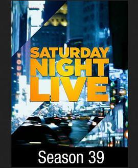 <span style='color:red'>周六夜现场 第三十九季 Saturday Night Live Season 39</span>