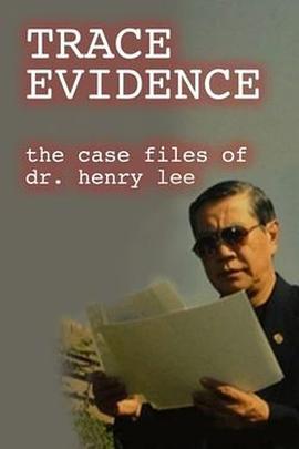 李<span style='color:red'>昌</span>钰博士之蛛丝马迹 第一季 Trace Evidence: The Case Files of Dr. Henry Lee Season 1