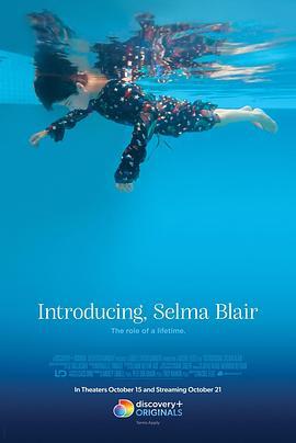 介绍，塞尔玛·布莱尔 Introducing, Selma <span style='color:red'>Blair</span>