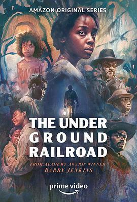 <span style='color:red'>地</span><span style='color:red'>下</span>铁<span style='color:red'>道</span> The Underground Railroad