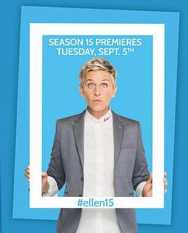 艾伦秀 第十五季 The Ellen <span style='color:red'>DeGeneres</span> Show Season 15