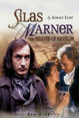 <span style='color:red'>织</span>工马南传 Silas Marner: The Weaver of Raveloe