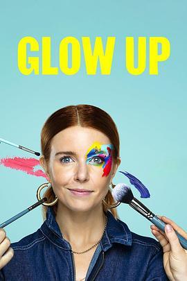 化妆界明日之星 第一季 Glow Up: Britain's Next Make-Up Star Season 1