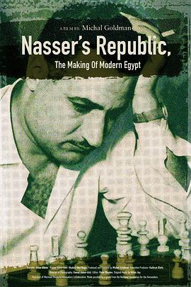 纳赛尔的共和国：缔造现代埃及 Nasser's Republic: The Making of Modern Egypt