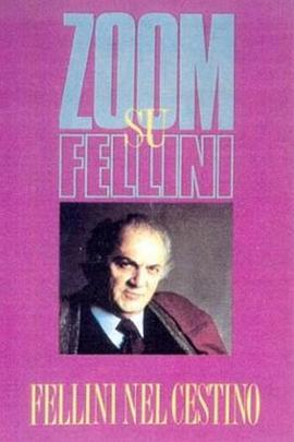 放大费里尼 Zoom <span style='color:red'>su</span> Fellini