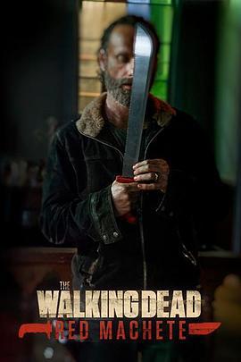 <span style='color:red'>行尸走肉</span>：红色弯刀 The Walking Dead: Red Machete