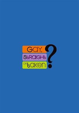 男人猜猜猜 "Gay, Straight or <span style='color:red'>Taken</span>?"