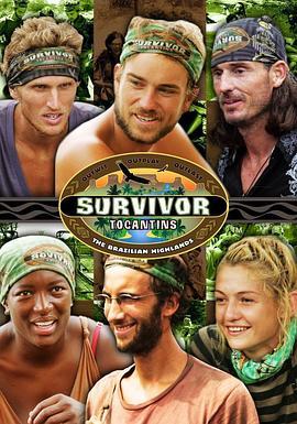 幸存者：托坎廷斯 第十八季 Survivor: Tocantins Season 18