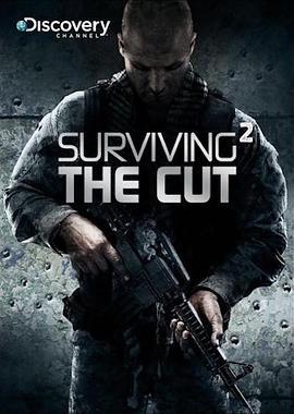 尖兵实录 第二季 Surviving The Cut Season 2