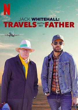 <span style='color:red'>携</span>父同游 第三季 Jack Whitehall: Travels with My Father Season 3