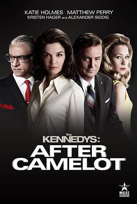 肯尼迪家族：陨落 The Kennedys After Camelot