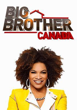 老<span style='color:red'>大</span>哥(<span style='color:red'>加</span><span style='color:red'>拿</span><span style='color:red'>大</span>版) 第五季 Big Brother Canada Season 5