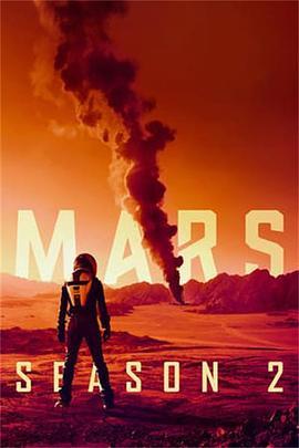 火星<span style='color:red'>时</span><span style='color:red'>代</span> <span style='color:red'>第</span><span style='color:red'>二</span><span style='color:red'>季</span> Mars Season 2