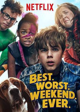 人生中最霉好的周末 Best Worst Weekend Ever