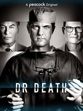 死亡<span style='color:red'>医师</span> 第一季 Dr. Death Season 1