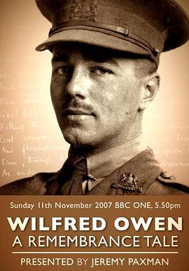 威尔弗雷德·欧文：永远的纪念 Wilfred Owen: A Remembrance Tale