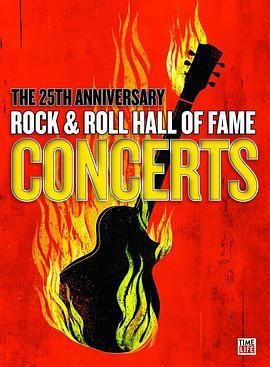 摇滚名人堂25周年纪念演唱会 The <span style='color:red'>25th</span> Anniversary Rock and Roll Hall of Fame Concert