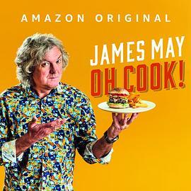 第一季 James May: Oh <span style='color:red'>Cook</span>! Season 1