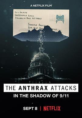 致命邮件：2001 美国炭疽攻击事件 The Anthrax Attacks