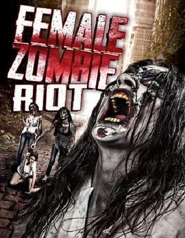 Female Zombie <span style='color:red'>Riot</span>!