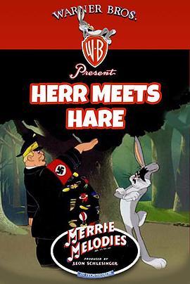 兔<span style='color:red'>八哥</span>与纳粹 Herr Meets Hare