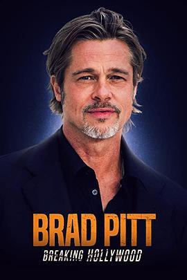 <span style='color:red'>Brad</span> Pitt: Breaking Hollywood