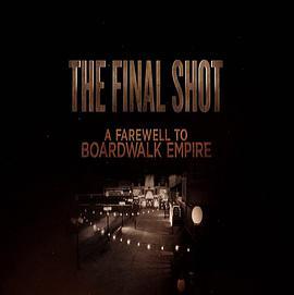 最后的镜头：告别海滨帝国 The Final Shot: A Farewell to Boardwalk Emp<span style='color:red'>ir</span>e