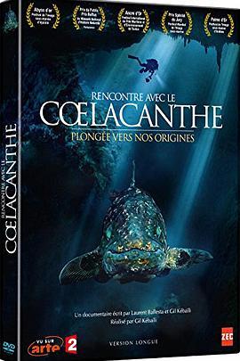 活化石腔棘鱼 Le coelacanthe, plongée <span style='color:red'>vers</span> nos origines