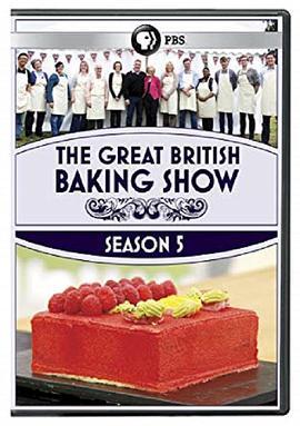 英国家庭烘焙大赛 第五季 The Great B<span style='color:red'>rit</span>ish Bake Off Season 5