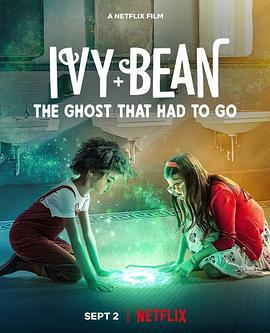 <span style='color:red'>艾</span><span style='color:red'>薇</span>和豆豆：鬼怪快快走 Ivy + Bean: The Ghost That Had to Go