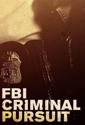 <span style='color:red'>FBI</span>：罪案追踪 第一季 <span style='color:red'>FBI</span>: Criminal Pursuit Season 1