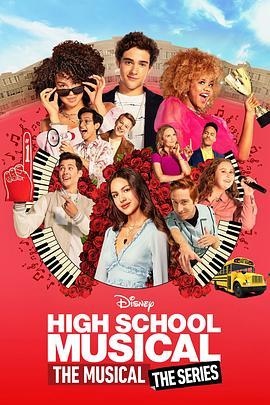 <span style='color:red'>歌</span><span style='color:red'>舞</span>青春：音乐剧集 第二季 High School Musical: The Musical - The Series Season 2