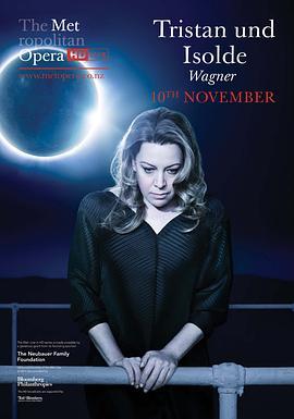 <span style='color:red'>瓦</span>格纳《<span style='color:red'>特</span>里斯坦与伊索尔德》 "The Metropolitan Opera HD Live" Wagner: Tristan und Isolde