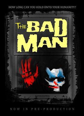 The Bad <span style='color:red'>Man</span>