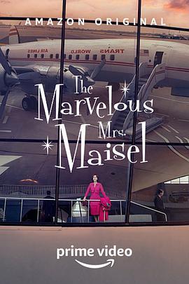 了不起的麦瑟尔夫人 第三季 The Marvelous <span style='color:red'>Mrs</span>. Maisel Season 3