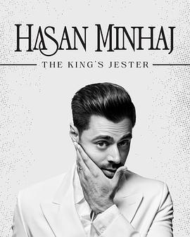 哈桑·明哈杰：国王的小丑 Hasan <span style='color:red'>Minhaj</span>: The King's Jester