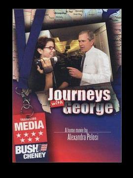 和布什同行的旅程 Journeys with George