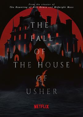 厄舍<span style='color:red'>府</span>的崩塌 第一季 The Fall of the House of Usher Season 1
